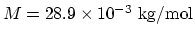 $M=28.9\times 10^{-3}~\rm kg/mol$