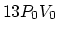$13 P_0 V_0$
