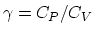 $\gamma = C_P/C_V$