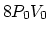$8 P_0V_0$