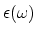 $\epsilon (\omega)$