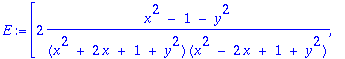 E := vector([2*(x^2-1-y^2)/((x^2+2*x+1+y^2)*(x^2-2*...