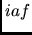 $iaf$