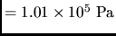 $=1.01\times 10^5  \rm Pa$