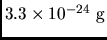 $3.3\times 10^{-24} \rm g$