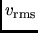 $v_{\rm rms}$
