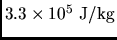 $3.3\times 10^{5} \rm J/kg$