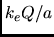 $k_e Q/a$