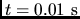 $t=0.01 \rm s$