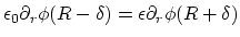 $\epsilon_0\partial_r
\phi(R-\delta) =\epsilon \partial_r \phi(R+\delta)$