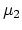 $\mu _2$