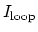 $I_{\rm loop}$